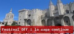 Festival Off : la saga continue