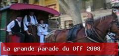La grande parade du Off 2008